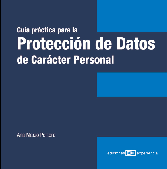 Gua prctica de proteccin de datos de carcter personal.
